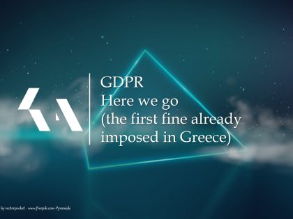 GDPR: Here we go (the first fine already imposed in Greece)