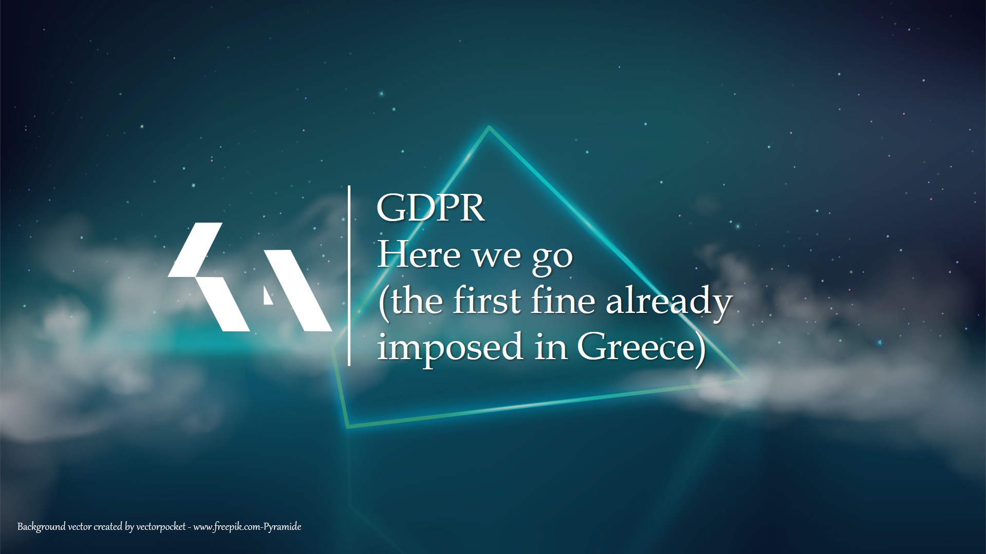 GDPR: Here we go (the first fine already imposed in Greece)